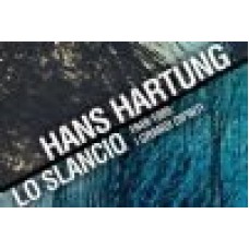 Lo Slancio di Hans Hartung